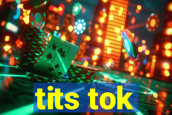 tits tok